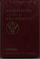 Autóvezetők, motorosok kézikönyve 1940