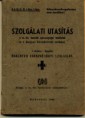 SZOLGÁLATI UTASÍTÁS a m. kir. honvéd egészségügyi intézetek és a Magyar Vöröskereszt számára